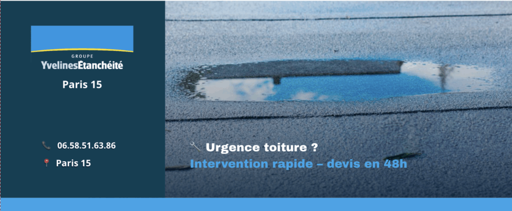 FUITE-PLUIE-URGENCE-TOITURE-TERASSE-YVELINE-ETANCHEITE- PARIS 15